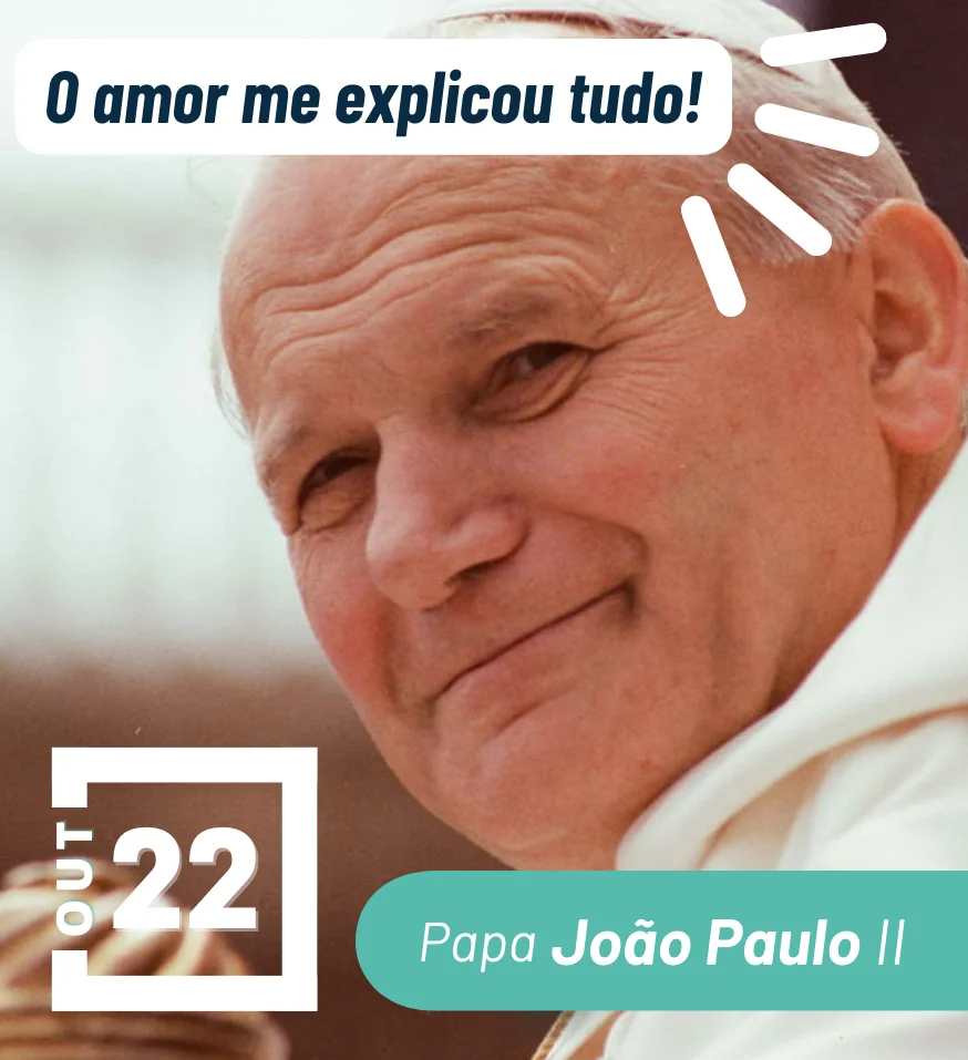 Dia de São João Paulo II - Papa João Paulo II