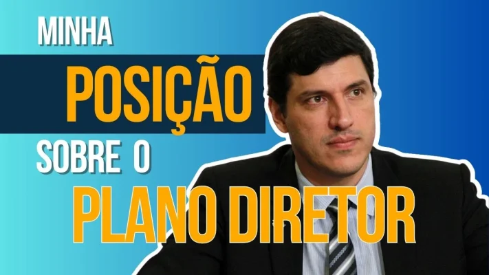 Minha posição sobre o Plano Diretor de Valinhos